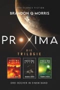 Cover-Bild zum Titel 'Proxima: Die Trilogie' von 'Brandon Q. Morris'