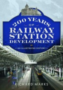 Cover-Bild zum Titel '200 Years of Railway Station Development' von 'Richard Marks'
