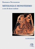 Cover-Bild zum Titel 'Mitologia e monoteismo' von 'Raffaele Pettazzoni'