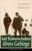Cover-Bild zum Titel 'Auf Schneeschuhen übers Gebirge' von 'Fridtjof Nansen'