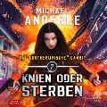 Cover-Bild zum Titel 'Knien oder Sterben' von 'Michael Anderle'