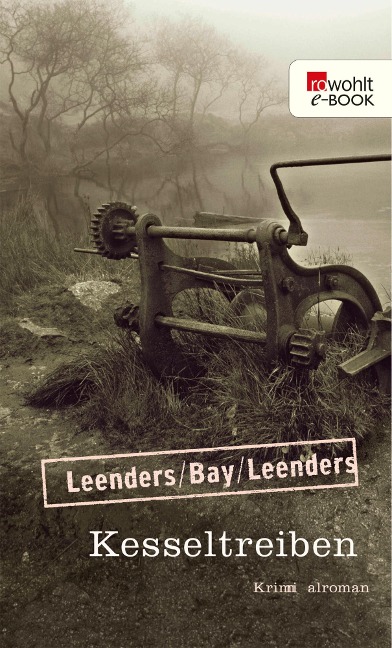 Kesseltreiben - Hiltrud Leenders, Artur Leenders, Michael Bay