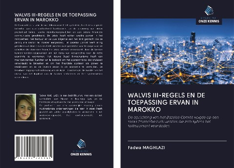 WALVIS III-REGELS EN DE TOEPASSING ERVAN IN MAROKKO - Fadwa Maghlazi