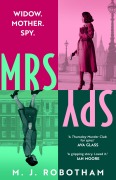 Mrs Spy - M. J. Robotham