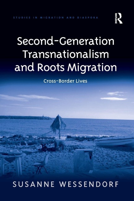 Second-Generation Transnationalism and Roots Migration - Susanne Wessendorf