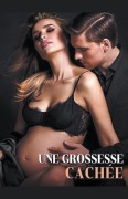Cover-Bild zum Titel 'Une grossesse Cachée' von 'Sophia'