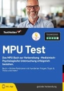 Cover-Bild zum Titel 'MPU Test: Das MPU Buch zur Vorbereitung - Medizinisch-Psychologische Untersuchung erfolgreich bestehen. - Buch + Online-Testtrainer mit hunderten Fragen, Tipps & Tricks und mehr!' von 'Tom Wenk'