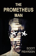 Cover-Bild zum Titel 'The Prometheus Man' von 'Scott Reardon'