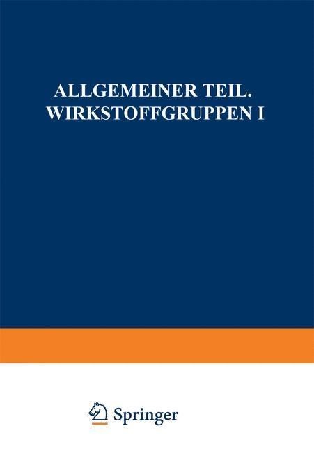Allgemeiner Teil. Wirkstoffgruppen I - P. H. List, L. Hörhammer