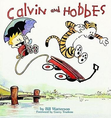 Calvin and Hobbes - Bill Watterson