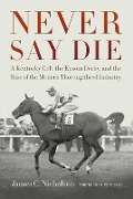 Cover-Bild zum Titel 'Never Say Die' von 'James C Nicholson'