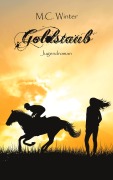Cover-Bild zum Titel 'Goldstaub' von 'M. C. Winter'