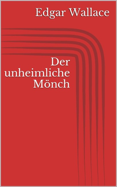 Der unheimliche Mönch - Edgar Wallace
