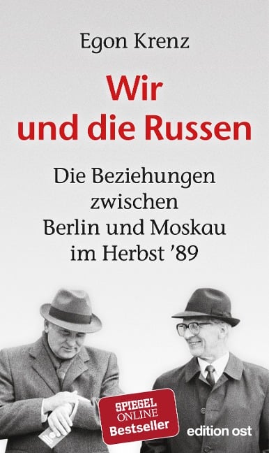 Wir und die Russen - Egon Krenz