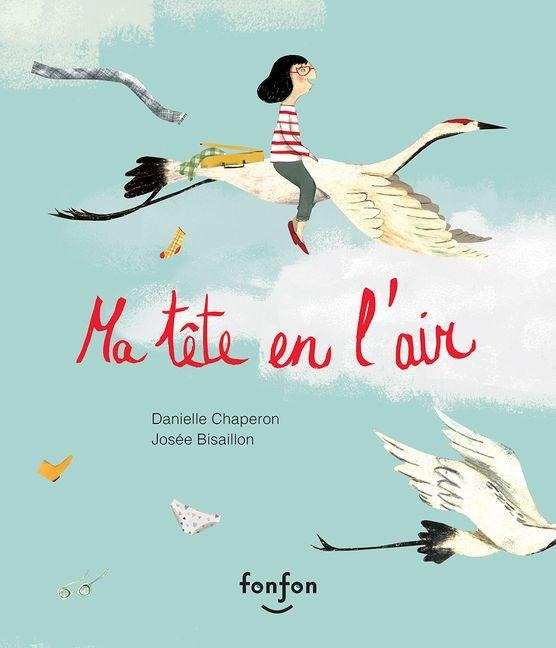 Ma Tête En l'Air - Danielle Chaperon
