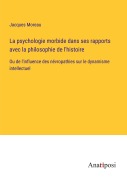 Cover-Bild zum Titel 'La psychologie morbide dans ses rapports avec la philosophie de l'histoire' von 'Jacques Moreau'