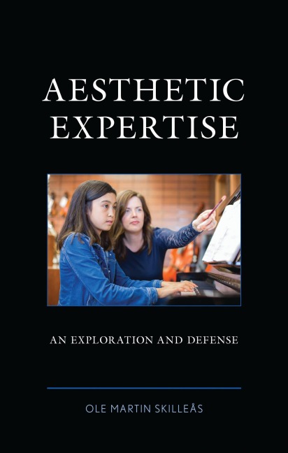 Aesthetic Expertise - Ole Martin Skilleås