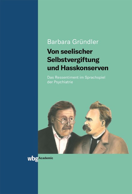 Von seelischer Selbstvergiftung und Hasskonserven - Barbara Gründler