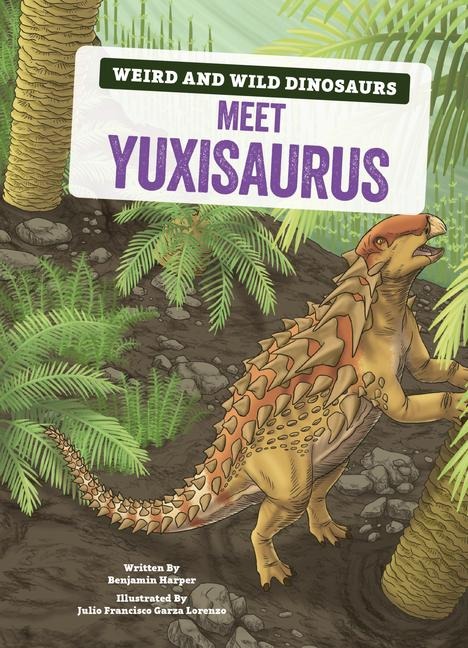 Meet Yuxisaurus - Benjamin Harper
