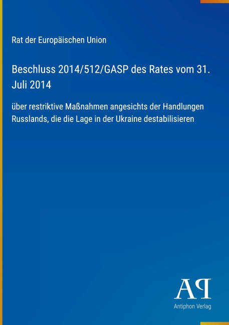 Beschluss 2014/512/GASP des Rates vom 31. Juli 2014 - Rat der Europäischen Union