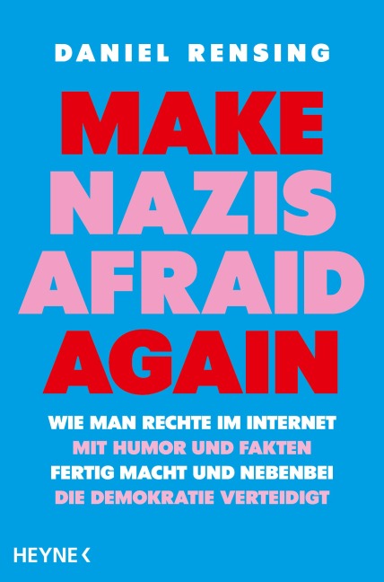 Make Nazis afraid again - Daniel Rensing