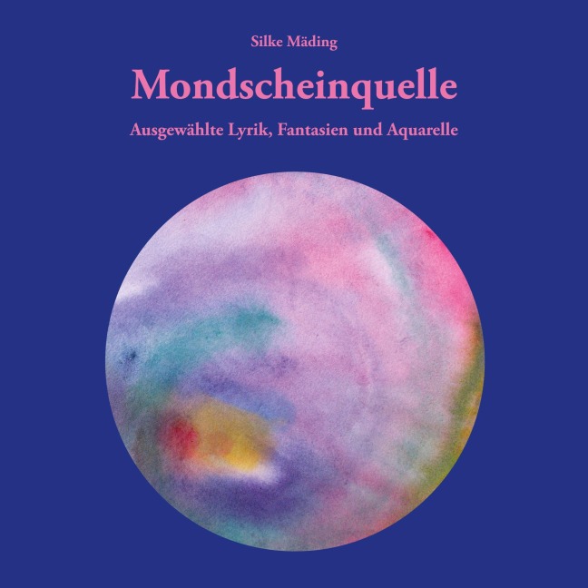 Mondscheinquelle - Silke Mäding