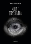Cover-Bild zum Titel 'Nulla è come sembra' von 'Niccolò Ferrarese'