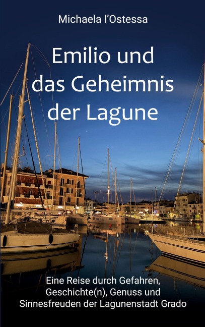 Emilio und das Geheimnis der Lagune - Michaela l'Ostessa