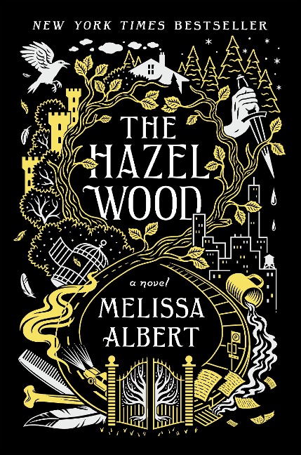 The Hazel Wood - Melissa Albert