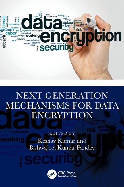 Next Generation Mechanisms for Data Encryption - 