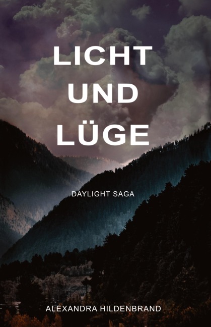 Licht und Lüge - Alexandra Hildenbrand