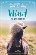 Cover-Bild zum Titel 'Wind in der Mähne' von 'Swantje Schöniger'