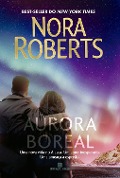 Cover-Bild zum Titel 'Aurora boreal' von 'Nora Roberts'