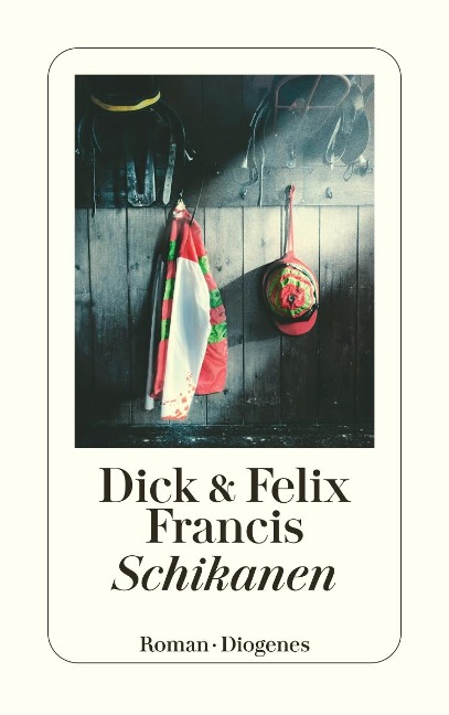 Schikanen - Dick Francis, Felix Francis
