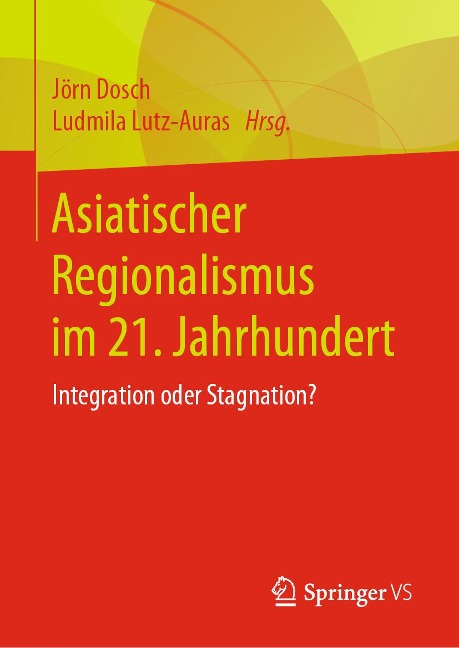 Asiatischer Regionalismus im 21. Jahrhundert - 
