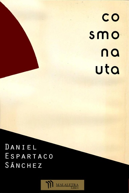Cosmonauta - Daniel Espartaco Sánchez