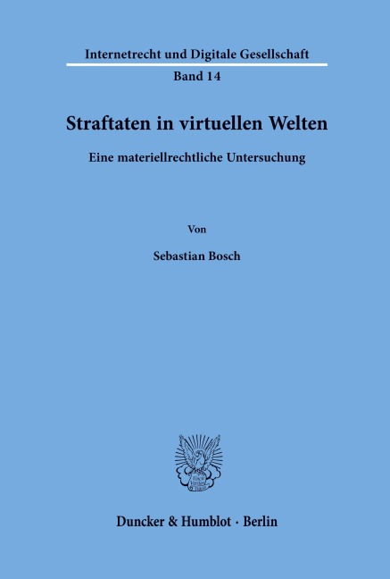 Straftaten in virtuellen Welten. - Sebastian Bosch