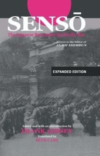 Senso: The Japanese Remember the Pacific War - Frank Gibney, Beth Cary