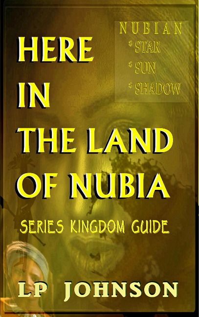 Here in The Land Of Nubia - Kingdom Guide - Lp Johnson