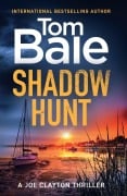 Cover-Bild zum Titel 'Shadow Hunt' von 'Tom Bale'