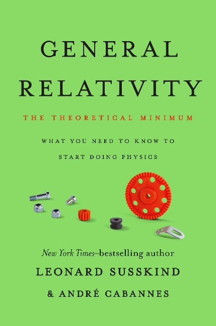 General Relativity - Leonard Susskind, André Cabannes