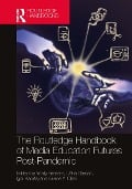 Cover-Bild zum Titel 'The Routledge Handbook of Media Education Futures Post-Pandemic' von ''