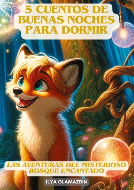 (Deutsch - Spanisch) 5 Cuentos de Buenas Noches para Dormir - Ilya Glamazdin