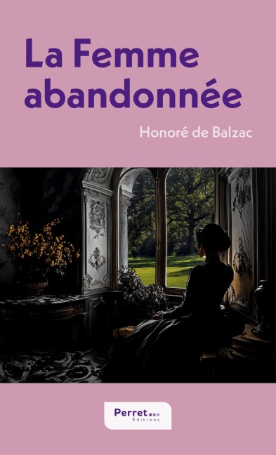 La Femme abandonnée - Honoré de Balzac