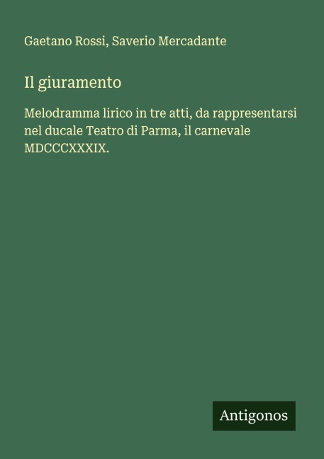 Il giuramento - Gaetano Rossi, Saverio Mercadante