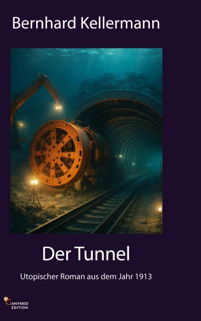 Der Tunnel - Bernhard Kellermann