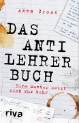 Das Anti-Lehrer-Buch - Anna Croon