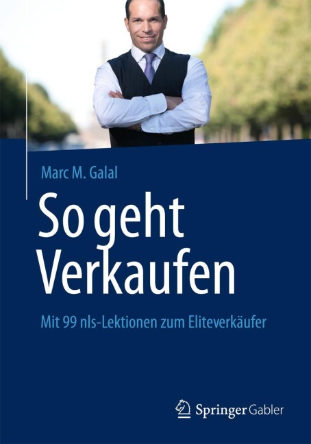 So geht Verkaufen - Marc M. Galal