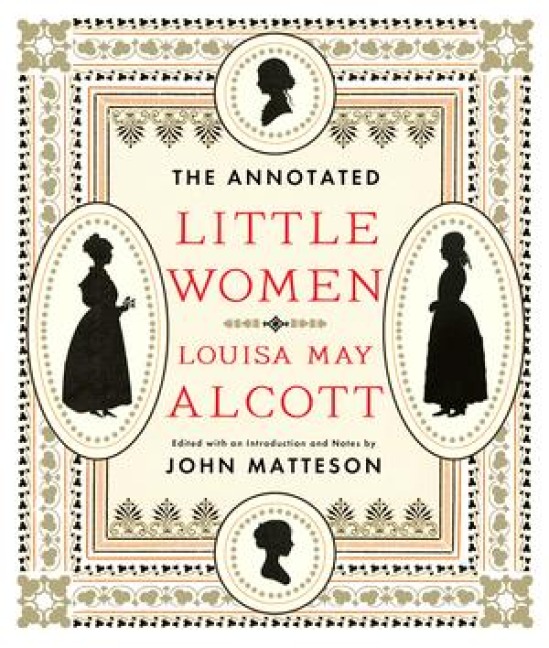 The Annotated Little Women - Louisa May Alcott