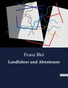 Cover-Bild zum Titel 'Landfahrer und Abenteurer' von 'Franz Blei'